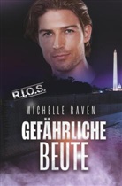 Michelle Raven - Gefährliche Beute