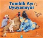 Jane Chapman, Karma Wilson - Tombik Ayi Uyuyamiyor