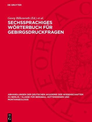Georg Bilkenroth, Helmut Schmidt - Sechssprachiges Wörterbuch für Gebirgsdruckfragen - deutsch, englisch, französisch, russisch, tschechisch, spanisch