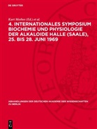 Kurt Mothes, Klaus Schreiber, Horst Robert Schütte - 4. Internationales Symposium Biochemie und Physiologie der Alkaloide Halle (Saale), 25. bis 28. Juni 1969