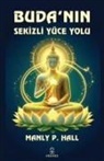 Manly P. Hall - Budanin Sekizli Yüce Yolu
