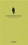 Gilbert K. Chesterton - The Man Who Knew Too Much