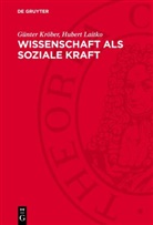 Günter Kröber, Hubert Laitko - Wissenschaft als soziale Kraft
