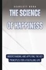 Scarlett Nora - The Science of Happiness