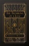 W. Somerset Maugham - The Trembling of a Leaf
