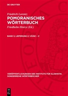 Friedrich Lorentz, Friedhelm Hintze - Friedrich Lorentz: Pomoranisches Wörterbuch - Band 3, Lieferung 2: väinc - z