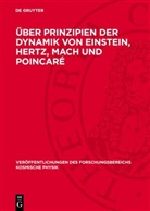 Degruyter - Über Prinzipien der Dynamik von Einstein, Hertz, Mach und Poincaré