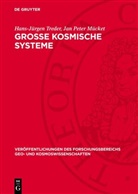 Jan Peter Mücket, Hans-Jürgen Treder - Große kosmische Systeme