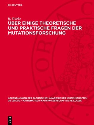 H. Stubbe - Über einige theoretische und praktische Fragen der Mutationsforschung
