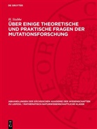 H. Stubbe - Über einige theoretische und praktische Fragen der Mutationsforschung