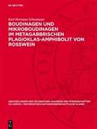 Karl Hermann Scheumann - Boudinagen und Mikroboudinagen im metagabbrischen Plagioklas-Amphibolit von Rosswein