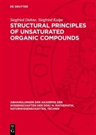 Siegfried Dahne, Siegfried Kulpe - Structural Principles of Unsaturated Organic Compounds