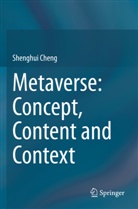 Shenghui Cheng - Metaverse: Concept, Content and Context