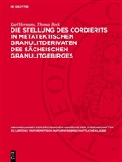 Thomas Bock, Karl Hermann - Die Stellung des Cordierits in metatektischen Granulitderivaten des sächsischen Granulitgebirges