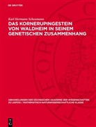 Karl Hermann Scheumann - Das Kornerupingestein von Waldheim in seinem genetischen Zusammenhang