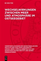 F. Kortüm - Wechselwirkungen zwischen Meer und Atmosphäre im Ostseegebiet