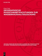 Ernst Neef - Geographische Massstabsbetrachtungen zur Wasserhaushaltsgleichung