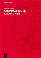 Walter Flämig - Grammatik des Deutschen