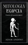 Adam Andino - Mitología egipcia