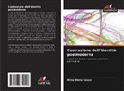 Alina Elena Rosca - Costruzione dell'identità postmoderna