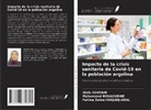 Mohammed Bouachrine, Fatima Zohra Hadjadj-Aoul, Wafa Soudani - Impacto de la crisis sanitaria de Covid-19 en la población argelina