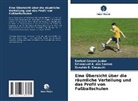 Emmanuel A dos Santos, Emmanuel A. dos Santos, Dorival Cesare Junior, E Ci, Osvaldo E. Cimaschi - Eine Übersicht über die räumliche Verteilung und das Profil von Fußballschulen