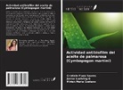 Cristiele Fiuza Soares, Janice Luehring G, Mirian Maria Caetano - Actividad antibiofilm del aceite de palmarosa (Cymbopogon martini)