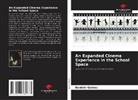 Daniele Gomes - An Expanded Cinema Experience in the School Space