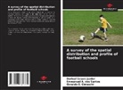 Emmanuel A dos Santos, Emmanuel A. dos Santos, Dorival Cesare Junior, E Ci, Osvaldo E. Cimaschi - A survey of the spatial distribution and profile of football schools