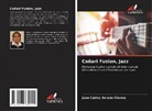 Juan Carlos Solano Chuma - Cañari Fusion, Jazz