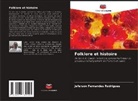 Jeferson Fernandes Rodrigues - Folklore et histoire