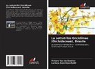 Luciano Bem Bianchetti, Viviane Vaz de Queiroz - La sottotribù Oncidiinae (Orchidaceae), Brasile