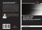 Fernanda Rossi - The moral legal personality of depersonalised companies
