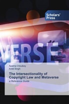 Aparna Choubey, Ankit Singh - The Intersectionality of Copyright Law and Metaverse