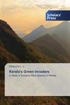 Ranjith C. V. - Kerala's Green Invaders