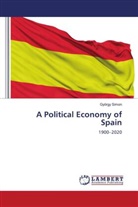 György Simon - A Political Economy of Spain