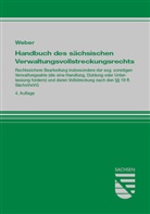 Klaus Weber - Handbuch des sächsischen Verwaltungsvollstreckungsrechts