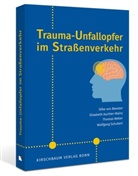 Elisabeth Auchter-Mainz, Silke von Beesten, Wolfgang Schubert, Silke von Beesten, Weber, Thomas Weber... - Trauma-Unfallopfer im Straßenverkehr