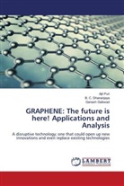 B. C. Dhananjaya, Ganesh Gaikwad, Ajit Puri - GRAPHENE: The future is here! Applications and Analysis