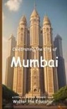 Walter the Educator - Celebrating the City of Mumbai