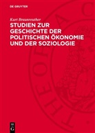 Kurt Braunreuther - Studien zur Geschichte der politischen Ökonomie und der Soziologie