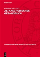Friedhelm Hinze - Altkaschubisches Gesangbuch
