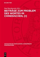 Paul Ratchnevsky - Beiträge zum Problem des Wortes im Chinesischen, [I]