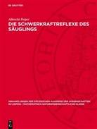 Albrecht Peiper - Die Schwerkraftreflexe des Säuglings