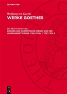 Wolfgang Von Goethe, Ilse-Marie Kümmel - Wolfgang von Goethe: Werke Goethes: Dramen und Dramatische Szenen vor der Jahrhundertwende (1788-1799), 1. Text, Teil 2