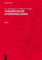 L. A. Kibel, N. J. Kotschin, N. W. Rose - N. J. Kotschin; L. A. Kibel; N. W. Rose: Theoretische Hydromechanik - Band 1: N. J. Kotschin; L. A. Kibel; N. W. Rose: Theoretische Hydromechanik. Band 1
