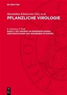 Renate Gippert, H. Kegler, H. Kleinhempel, K. Schmelzer, P. Wolf, Maximilian Klinkowski... - Pflanzliche Virologie - Band 3: Die Virosen an Gemüsepflanzen, Obstgewächsen und Weinreben in Europa
