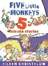 Eileen Christelow, EILEEN CHRISTELOW, Eileen Christelow - Five Little Monkeys 5-Minute Stories