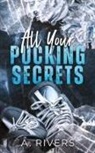 A. Rivers - All Your Pucking Secrets