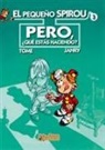 Gaudelette, Janry, Manu Larcenet, Tome - El pequeño Spirou : pero, ¿qué estás haciendo?